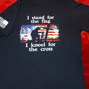 Tee Shirt: “I stand for the flag, I kneel for the cross”